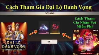 [Garena Free Fire]/Cách Đăng Ký Tham Gia Đại Lộ Danh Vọng,Event Nhận Pet Rồng Miễn Phí Từ Garena