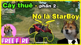 [Free Fire GNN] Giả Cày Thuê Phần 2 - Bị Lộ Và Cái Kết | StarBoyVN