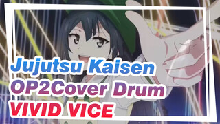 Jujutsu Kaisen OP2 / Versi Lengkap VIVID VICE | Cover Drum / Drum Sheet