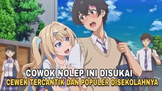 Kisah MC NOLEP disukai CEWEK PALING CANTIK DAN TERPOPULER DI SEKOLAHNYA ! 😍✨