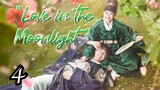LOVE IN THE MOONLIGHT Episode 4 Tagalog dubbed