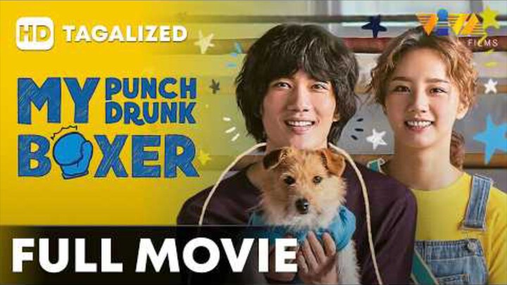 𝙉𝙤𝙬 𝙎𝙝𝙤𝙬𝙞𝙣𝙜 📽️My Punch Drunk Boxer FULL MOVIE HD | TAGALIZED | Um Tae-goo, Lee Hyeri