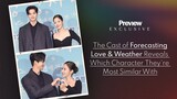 Forecasting Love & Weather Cast Reveals the Character They Relate To | Preview Exclusive | Preview