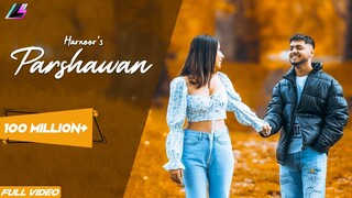 Parshawan - Harnoor (Official Video) Gifty | JayB Singh | ICan Films | @LegacyRecords
