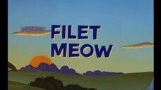 Tom and Jerry - Filet Meow