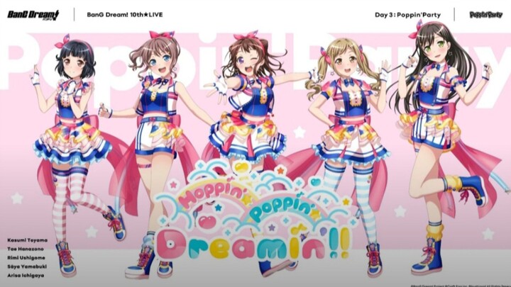 BanG Dream! 10th☆LIVE day 3 Poppin'Party「Hoppin'☆Poppin'☆Dreamin'!!」