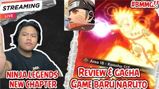 (LIVE)MENCOBA REVIEW &GACHA GAME NARUTO BARU LAGI YANG keren banget!! | Ninja legends new chapter