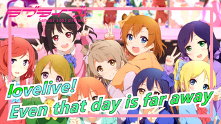 [lovelive!]μ's, we will meet again, even the day is far away. To all of you who still love μ's!