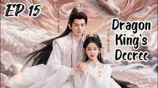 [ENG] EP 15 Dragon King's Decree