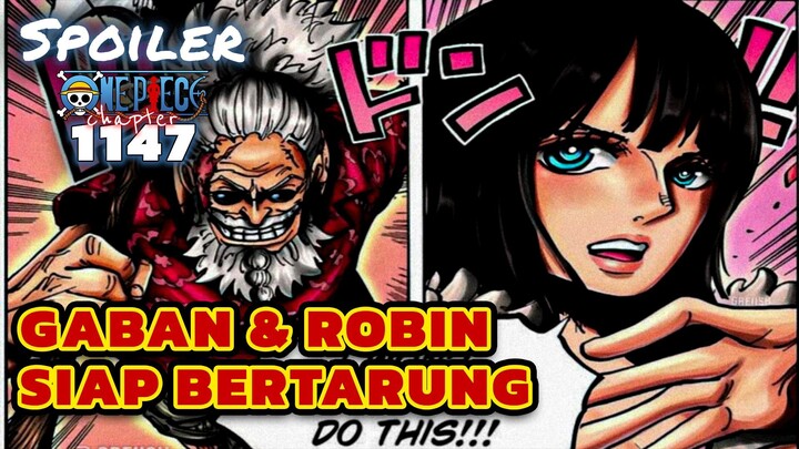 PEMBALASAN ROBIN DAN GABAN ⁉️SPOILER ONE PIECE 1147 TERBARU INDONESIA