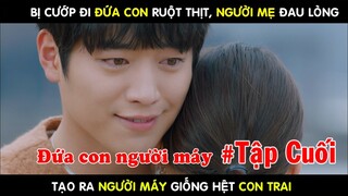 [Review Phim] Đứa Con NGƯỜI MÁY #6, NGƯỜI MẸ Tạo Ra NGƯỜI MÁY Giống Hệt CON TRAI | Tóm tắt phim 2022