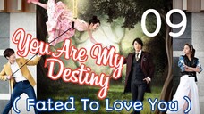 You Are My Destiny Ep 9 Tagalog Dubbed HD