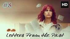 Letters from the Past [Arabic] 2025 EPISODE 8 مدبلجة عربية