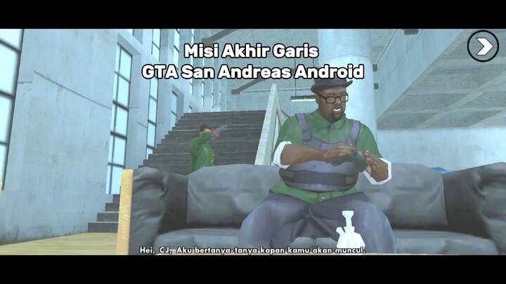 Misi : Akhir Garis - GTA San Andreas Android - Subtitle Indonesia
