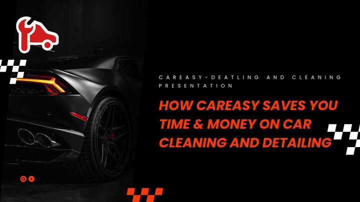 How CarEasy Saves You Time & Money on Car Cleaning and Detailing