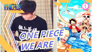 [ONE PIECE] [Gitar Elektrik/Mi Xiao] Klasikal OP1| WE ARE Pertunjukkan Epik!_B1