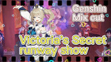 [Genshin   Mix cut]  Victoria's Secret runway show