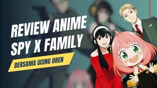 Review Spy x Family:  Rekomendasi Anime Aksi, Komedi, & Kehangatan Keluarga!