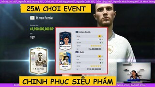 25m chơi 300 vòng Tỉ phú chinh phục CR7 LH +8 và Gullit MC +8