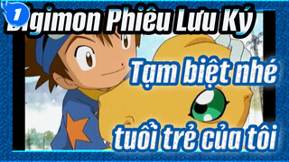 Digimon Phiêu Lưu Ký|【Butterfly】Tạm biệt nhé, tuổi trẻ của tôi._1