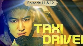 TAXI DRIVER EPISODE 11 & 12 FULL HD