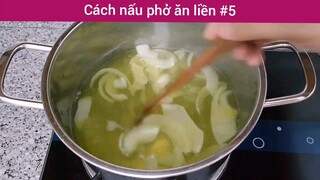 Cách nấu phở ăn liền p5