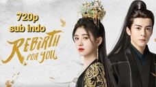 Rebirth For You 2021 eps 30 sub indo