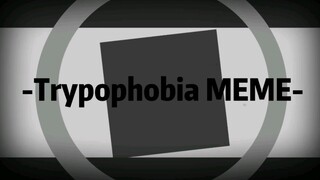 Materi latar MEME】Trypophobia MEME (Biar saya lihat siapa yang bisa menggunakan barang ini dengan ba