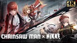 「4K」Chainsaw man x Nikke Full Story