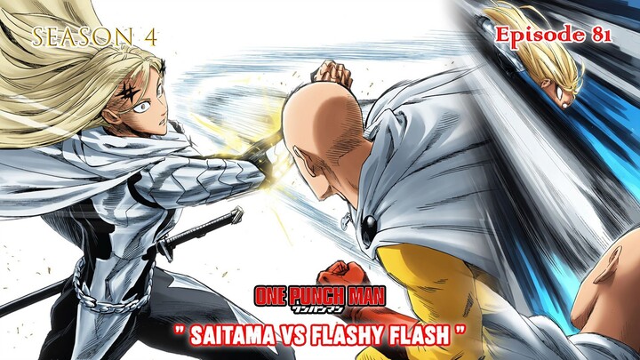 Alur Cerita One Punch Man (Season 4) - Episode 81 - " Saitama vs Flashy Flash "