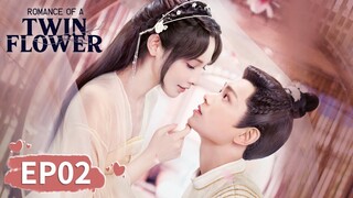 ENG SUB【Romance of a Twin Flower 春闺梦里人】EP02 | Starring: Ding Yuxi, Peng Xiaoran