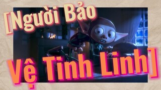 [Người Bảo Vệ Tinh Linh]