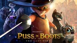 Puss in Boots : The Last Wish พุซ อิน บู๊ทส์ 2 [แนะนำหนังมาแรง]