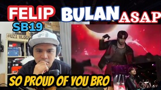 FELIP - BULAN | Performance at ASAP | SB19 KEN | REACTION