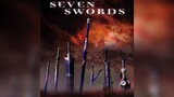 Seven Swords [2005] พากย์ไทย