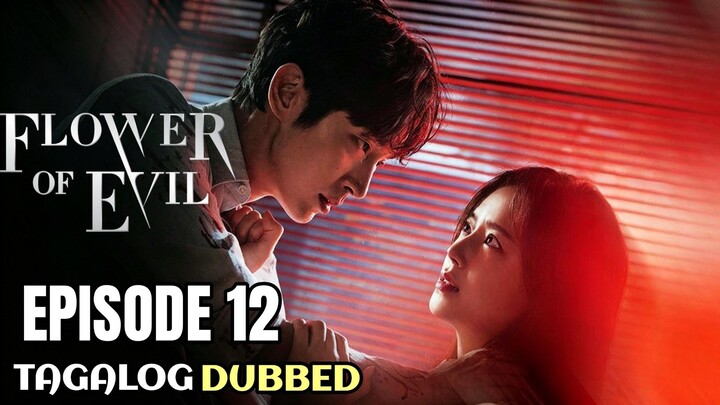 Flower Of Evil Episode 12 Tagalog Dubbed