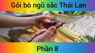 Gỏi bò ngũ sắc Thái Lan #8