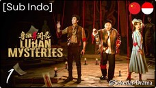 [Sub Indo] LuBan Mysteries – Eps. 01 (2025)