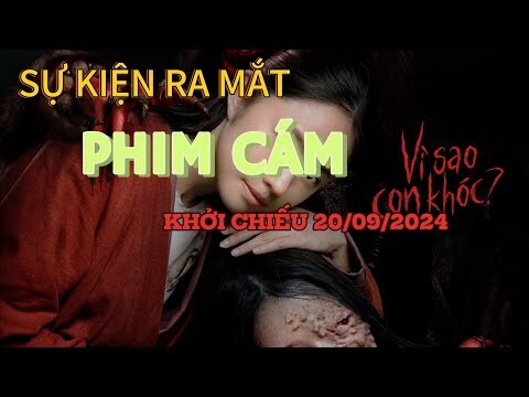 TOÀN CẢNH SỰ KIỆN RA MẮT PHIM "CÁM" DỰ KIẾN KHỞI CHIẾU NGÀY 20/09/2024 #trending #showbiz #trend