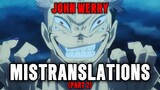 MORE John Werry JJK Mistranslations | Jujutsu Kaisen