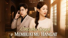 Cintaku Gagal Membuatmu Hangant Full Bahasa Indonesia