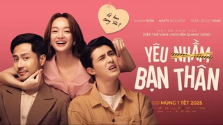 Yêu Nhầm Bạn Thân (Bản Việt) - Phụ đề tiếng Việt