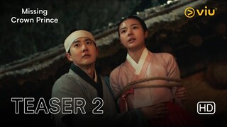 Missing Crown Prince | Teaser 2 | Suho (EXO), Hong Ye Ji, Myung Se Bin, Kim Min Kyu, Kim Joo Heon