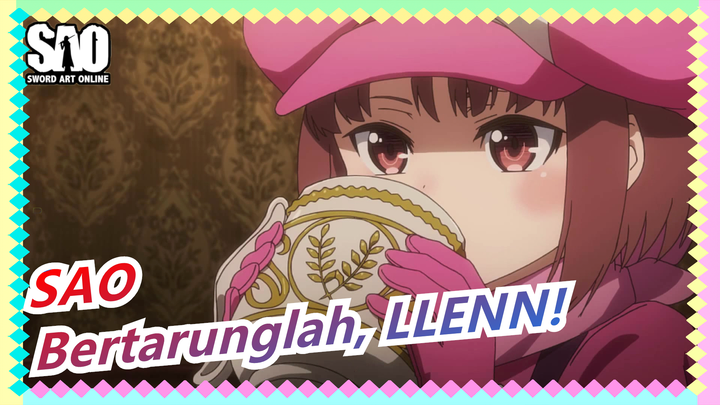 [Sword Art Online] Badai Senjata Alternatif Online, Bertarunglah, LLENN!