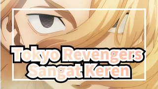Tokyo Revengers|【MAD】Sangat Keren_V