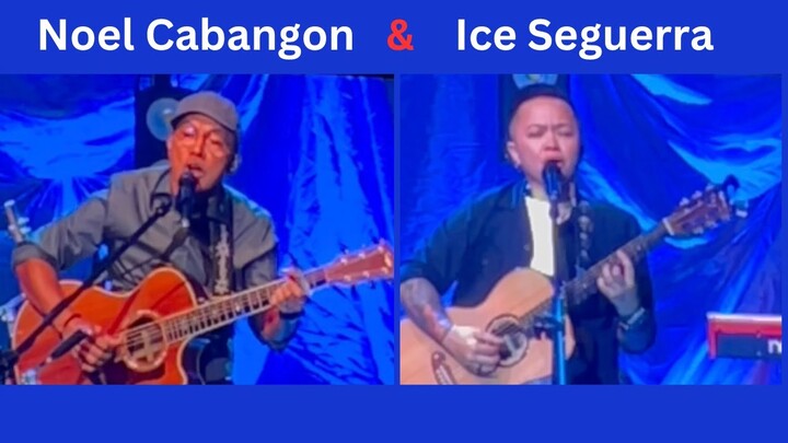 Noel Cabangon & Ice Seguerra