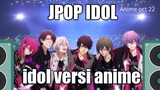 Idol group jadi anime gini??  | Rekomendasi anime oct 22