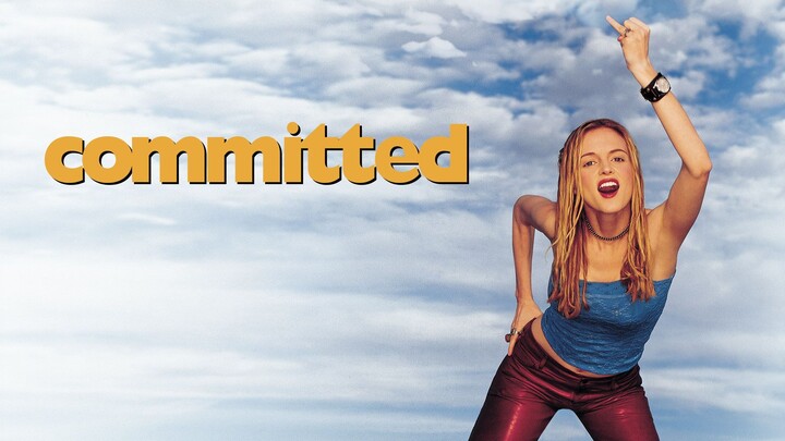 Committed (2000) สาวนักโฉบ...จะโบกหนุ่มๆ (พากย์ไทย)