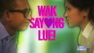 Telemovie Wak Sayang Lue! 2014