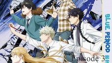 Blue Period -Subtitle Indo 03